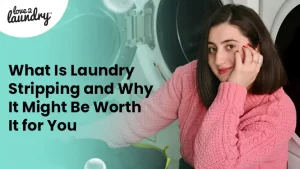 what Is laundry stripping
