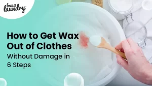 wax out of clothes