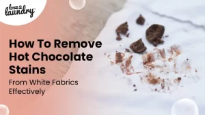 how to remove hot chocolate stains