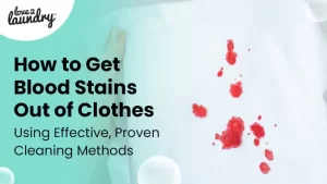 how to get blood stains out of clothes