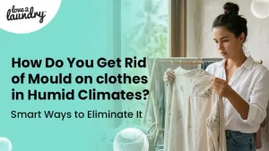 how do you get rid of mould on clothes